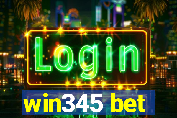 win345 bet